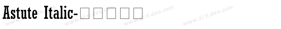 Astute Italic字体转换